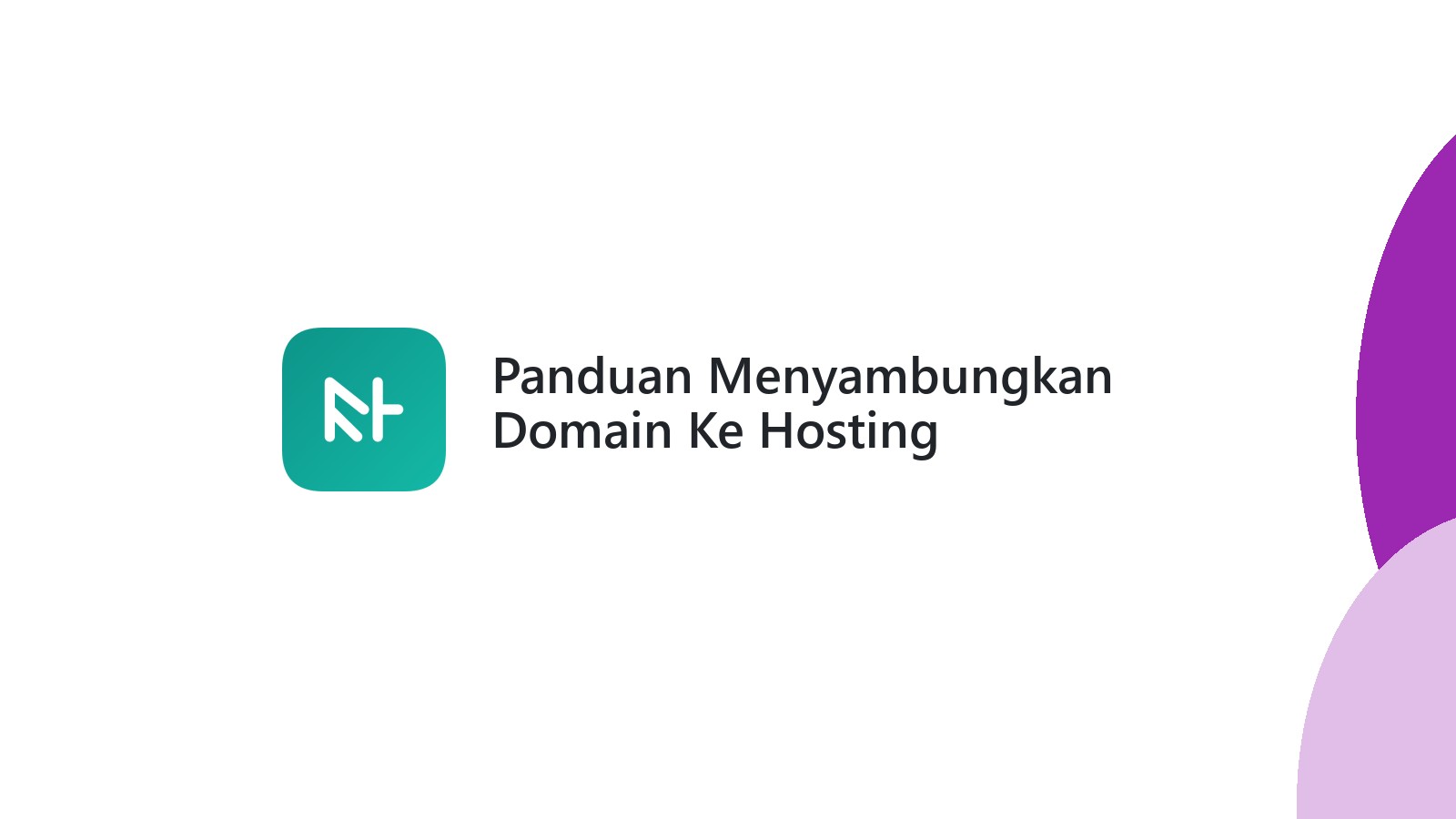 Panduan Menyambungkan Domain Ke Hosting
