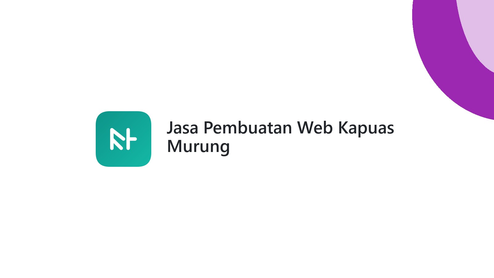 Jasa Pembuatan Web Kapuas Murung