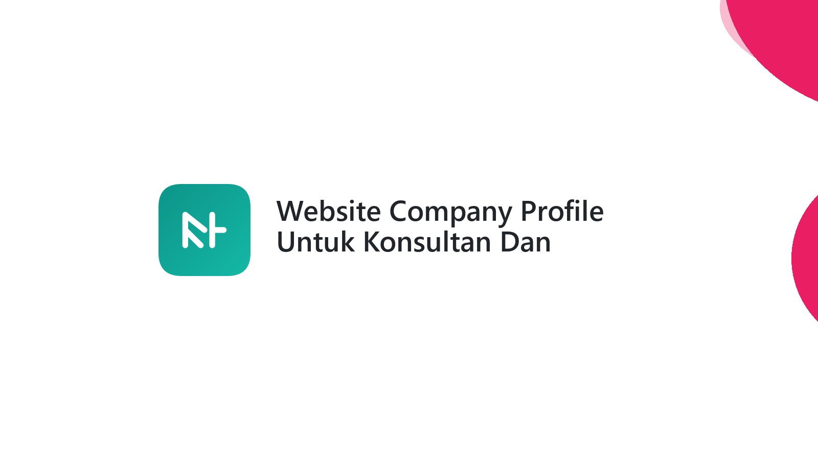 Website Company Profile Untuk Konsultan Dan Profesional