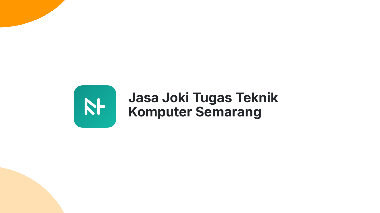 Jasa Joki Tugas Teknik Komputer Semarang