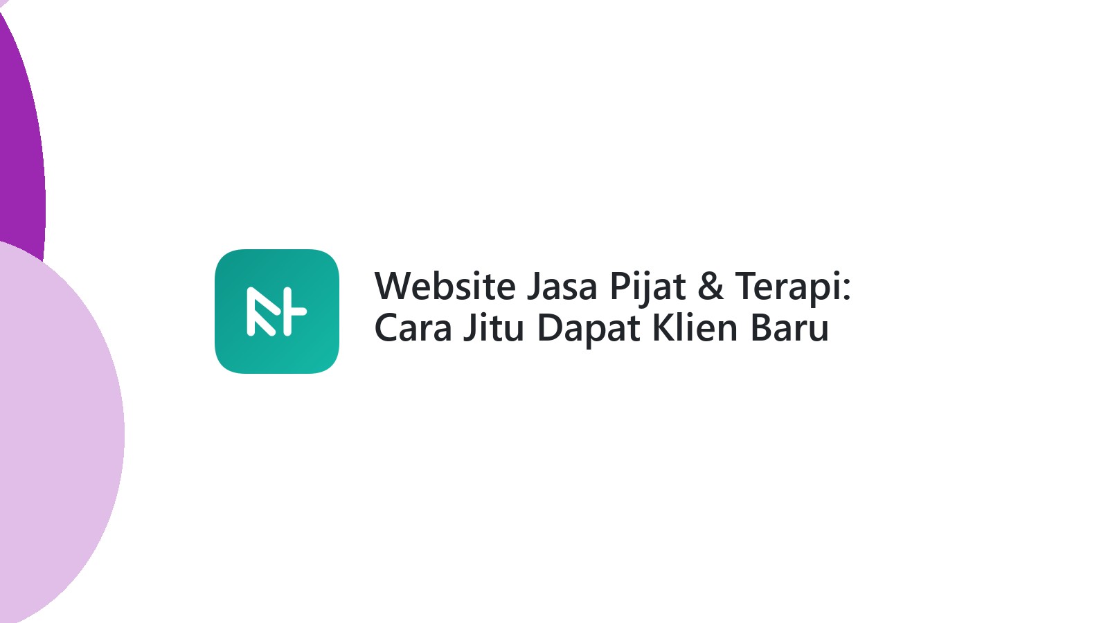 Website Jasa Pijat & Terapi: Cara Jitu Dapat Klien Baru