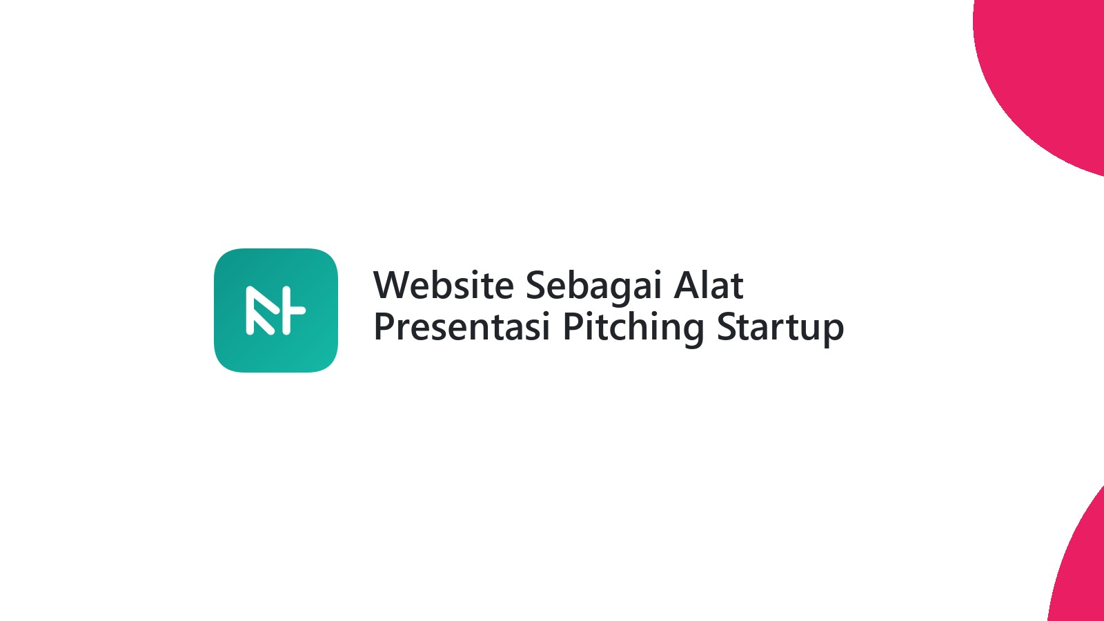 Website Sebagai Alat Presentasi Pitching Startup