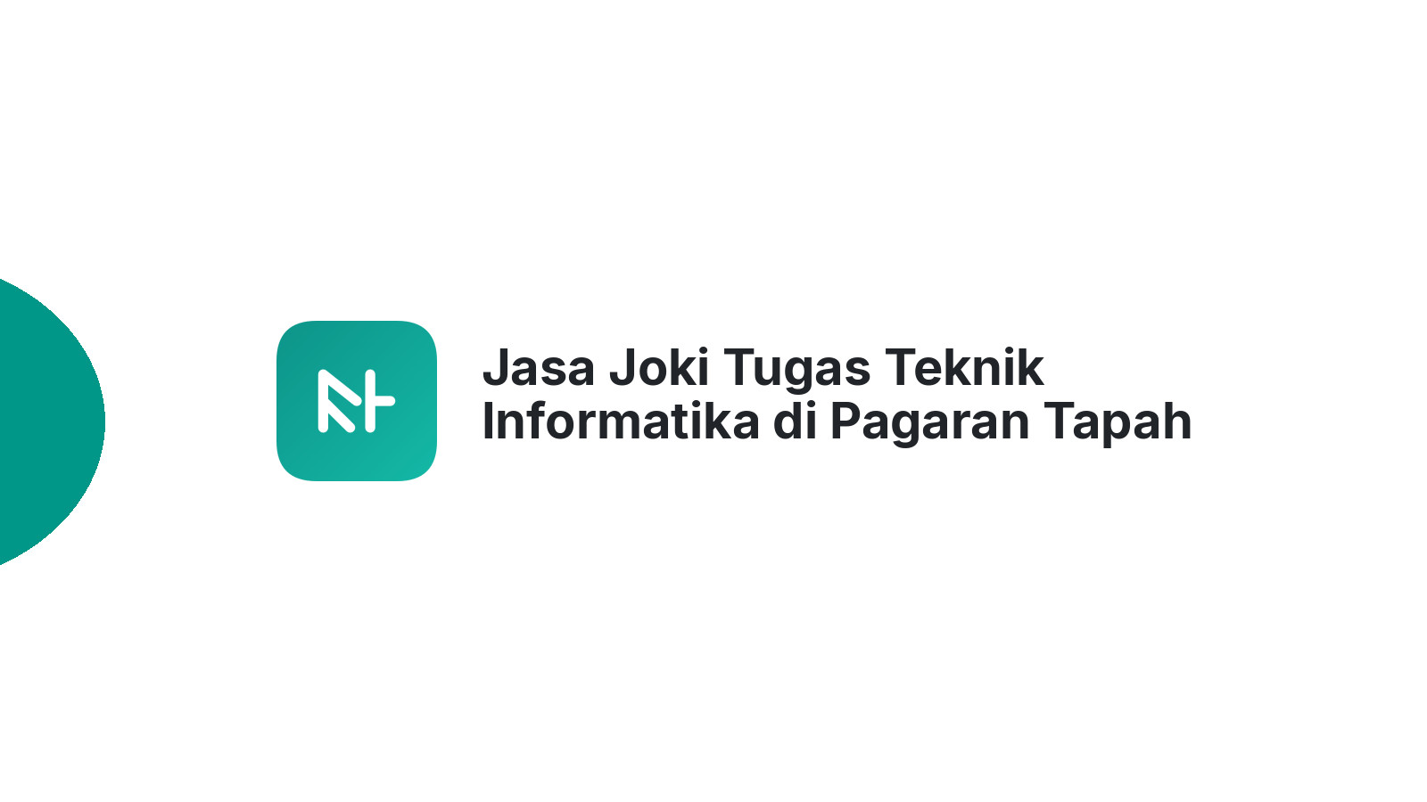 Jasa Joki Tugas Teknik Informatika di Pagaran Tapah Darussalam