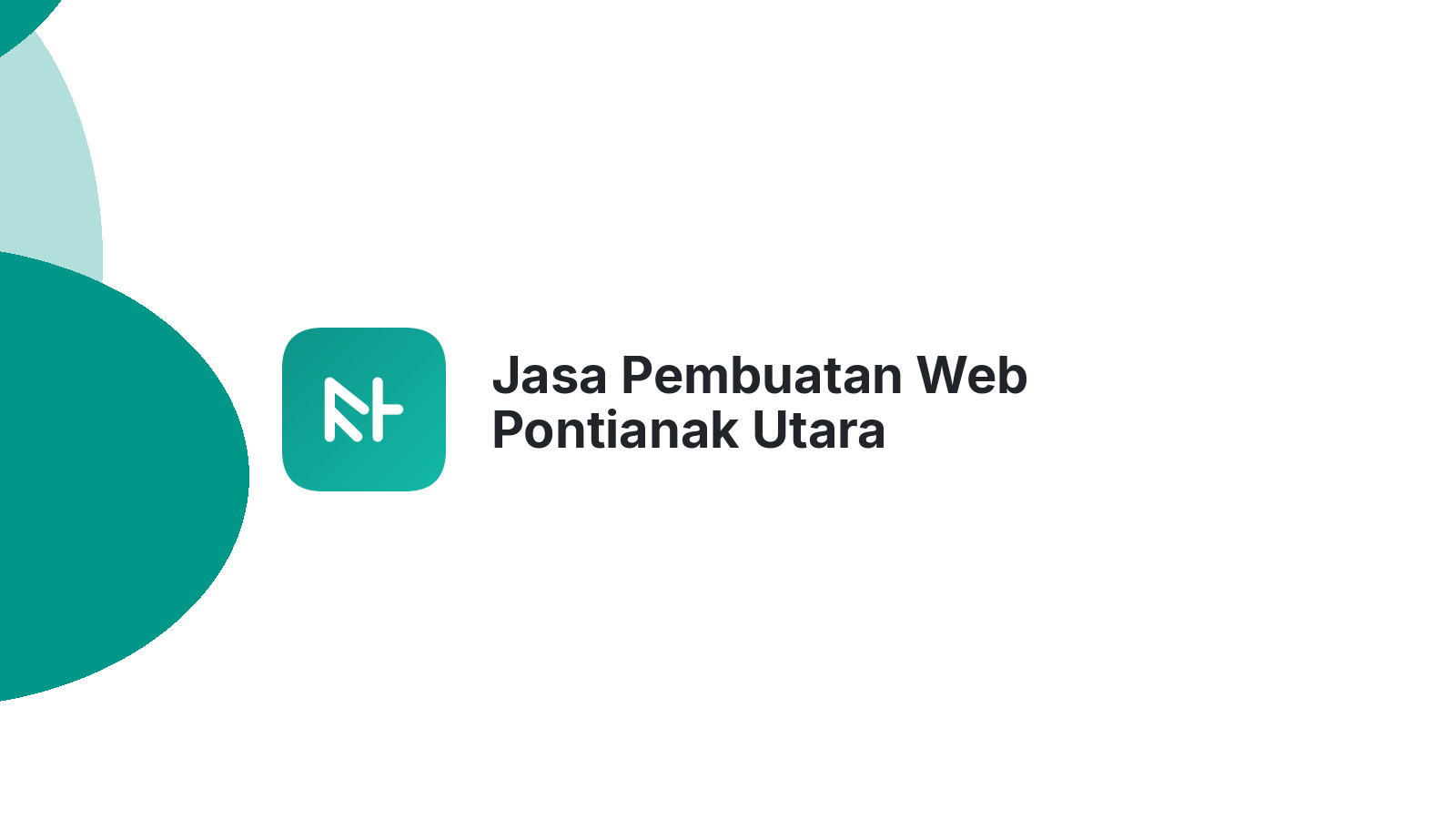 Jasa Pembuatan Web Pontianak Utara
