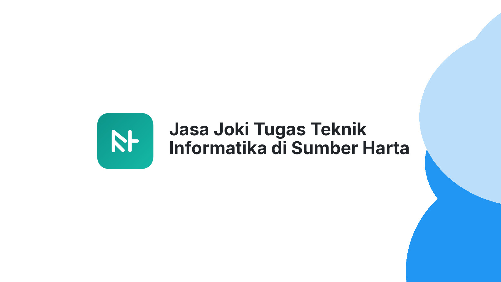 Jasa Joki Tugas Teknik Informatika di Sumber Harta