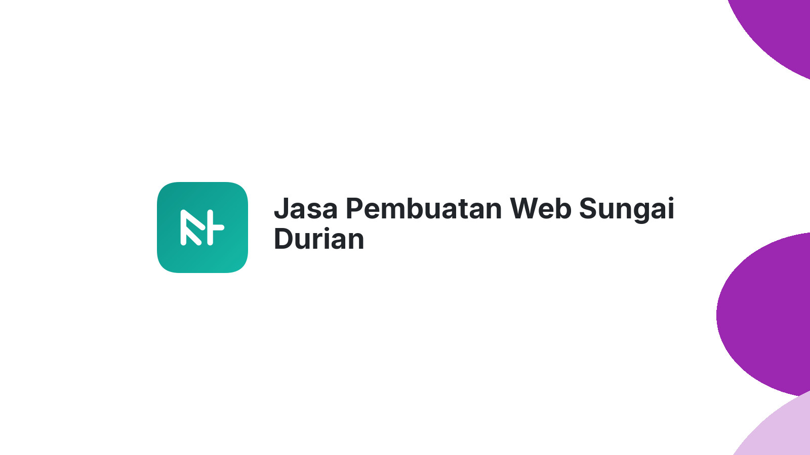 Jasa Pembuatan Web Sungai Durian