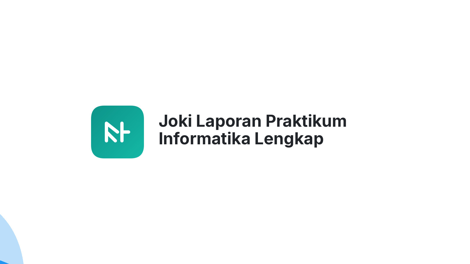 Joki Laporan Praktikum Informatika Lengkap