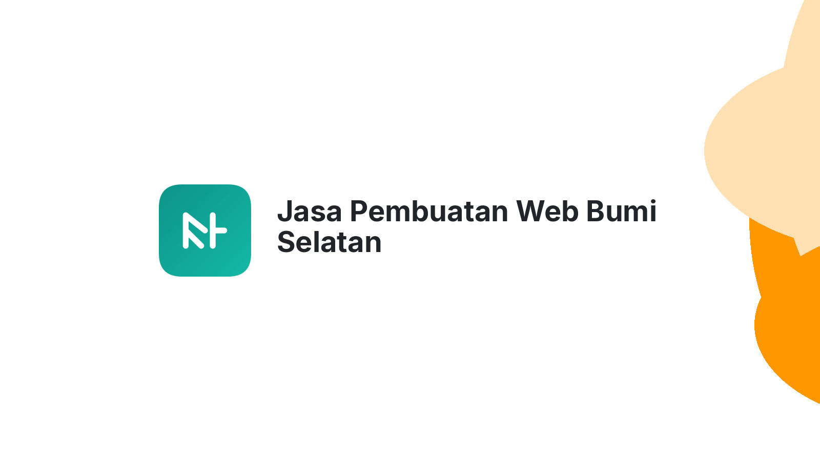 Jasa Pembuatan Web Bumi Selatan