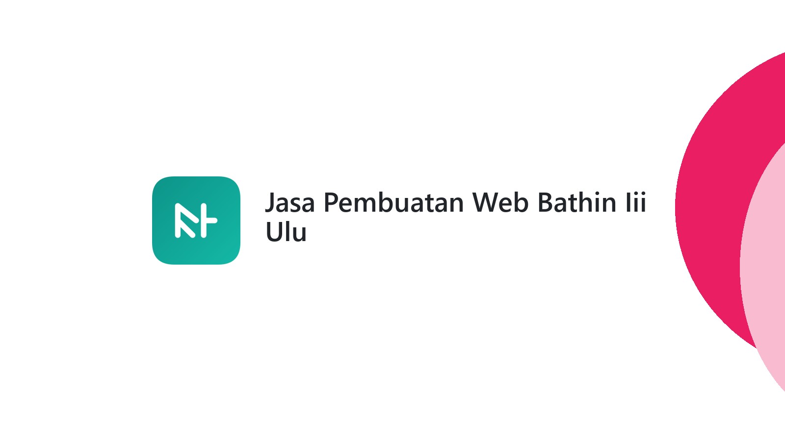 Jasa Pembuatan Web Bathin Iii Ulu