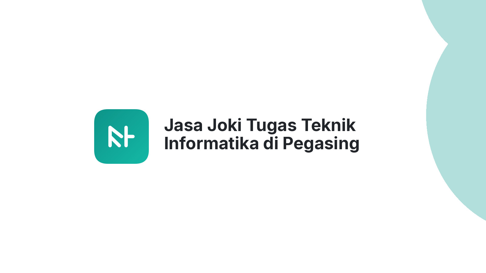 Jasa Joki Tugas Teknik Informatika di Pegasing