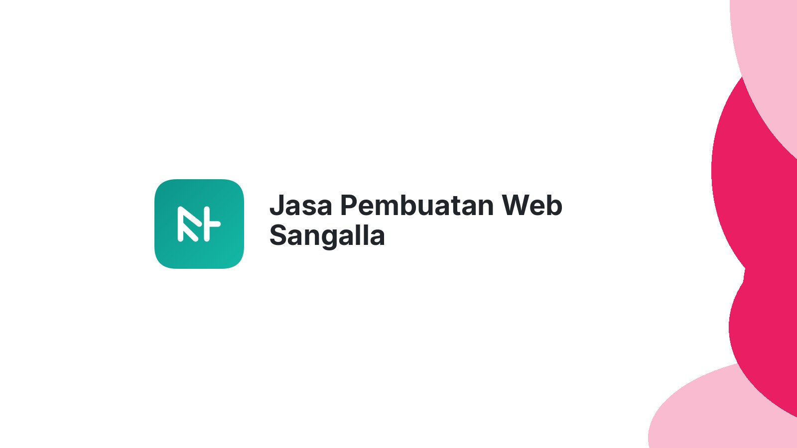 Jasa Pembuatan Web Sangalla