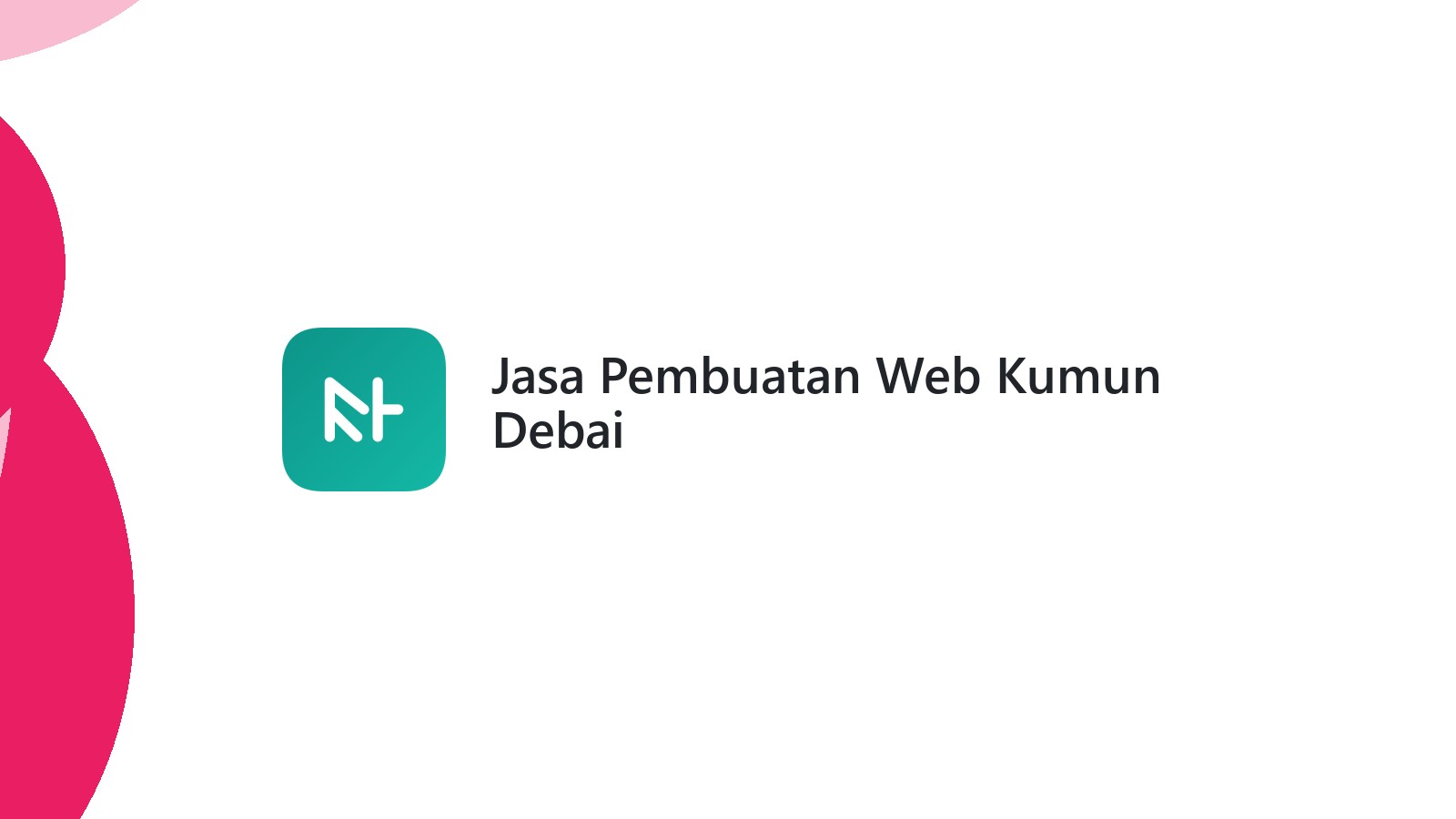 Jasa Pembuatan Web Kumun Debai