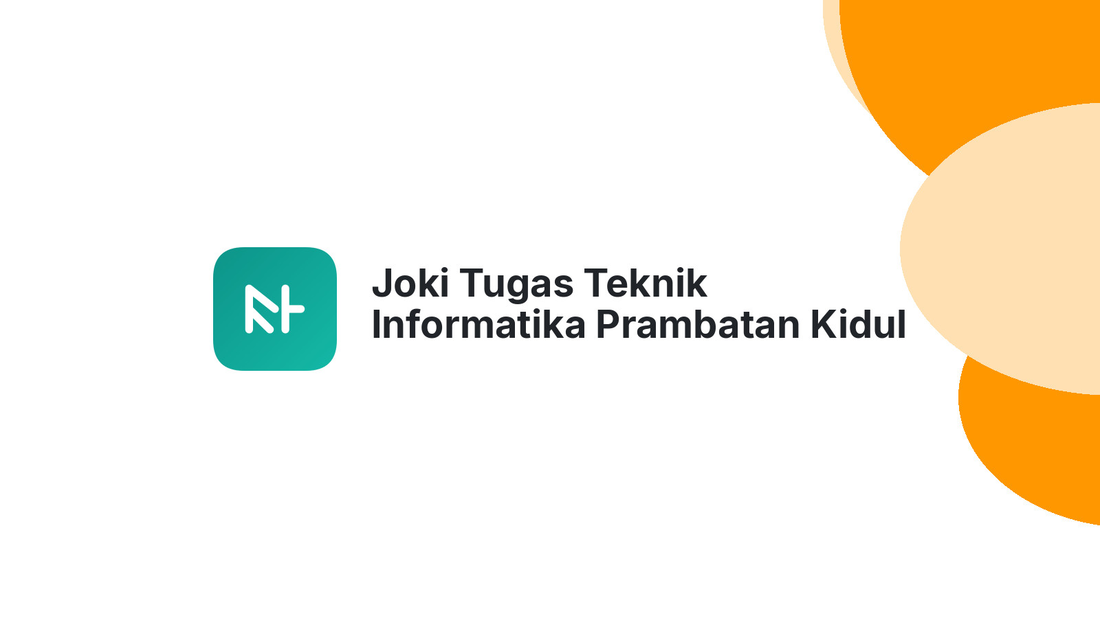Joki Tugas Teknik Informatika Prambatan Kidul Kudus