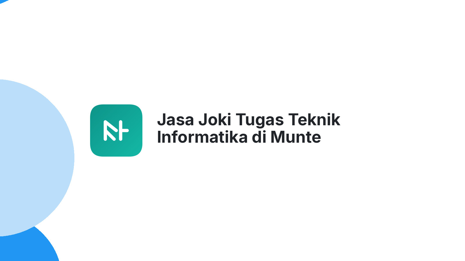 Jasa Joki Tugas Teknik Informatika di Munte