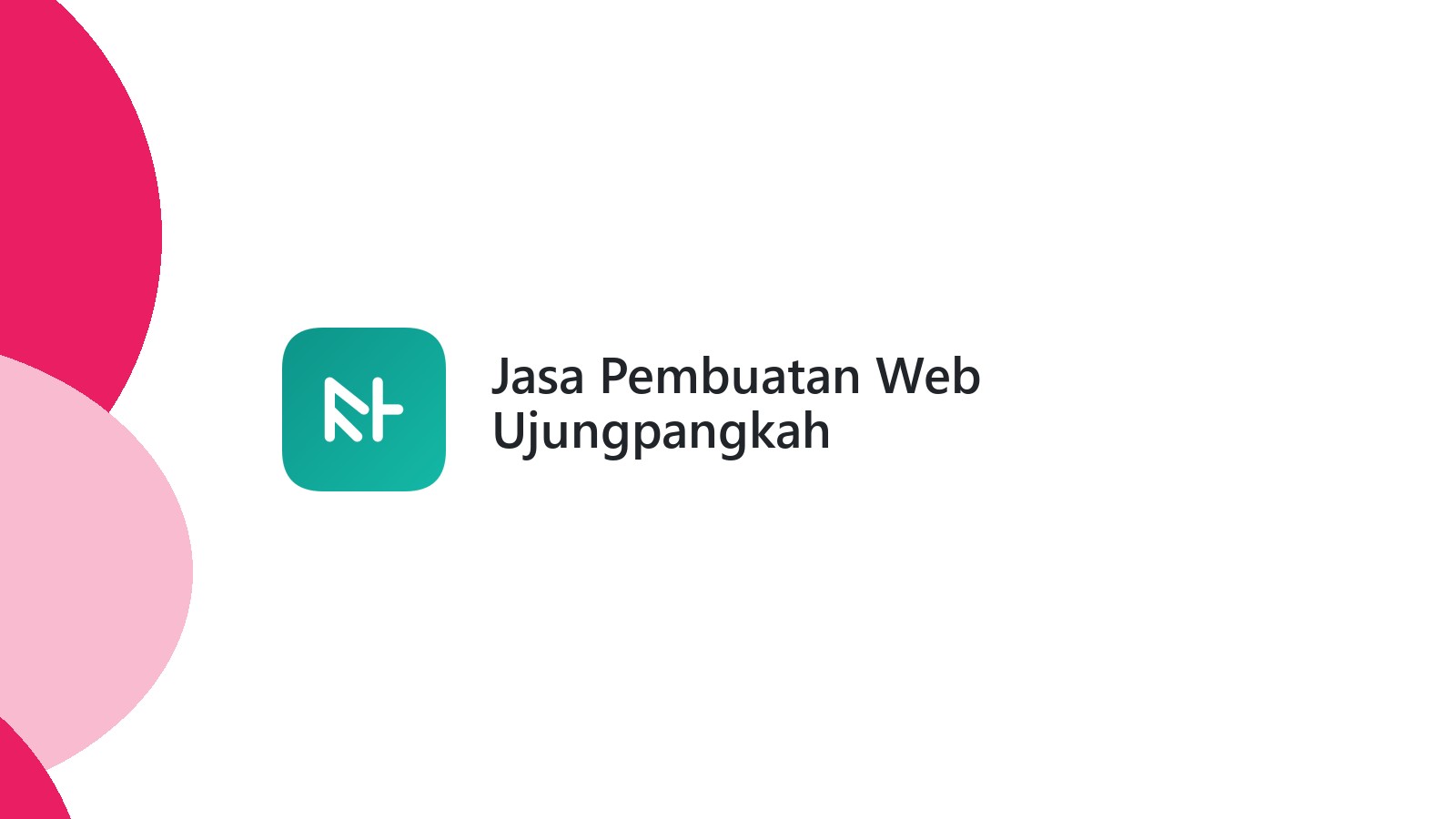 Jasa Pembuatan Web Ujungpangkah