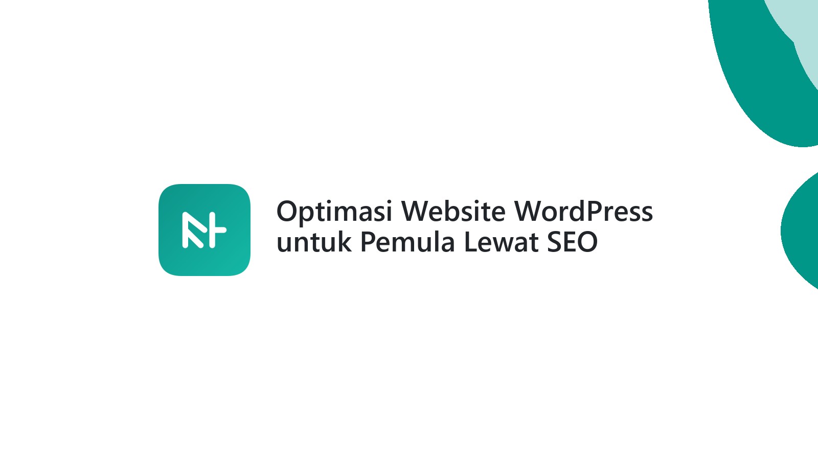 Optimasi Website WordPress untuk Pemula Lewat SEO