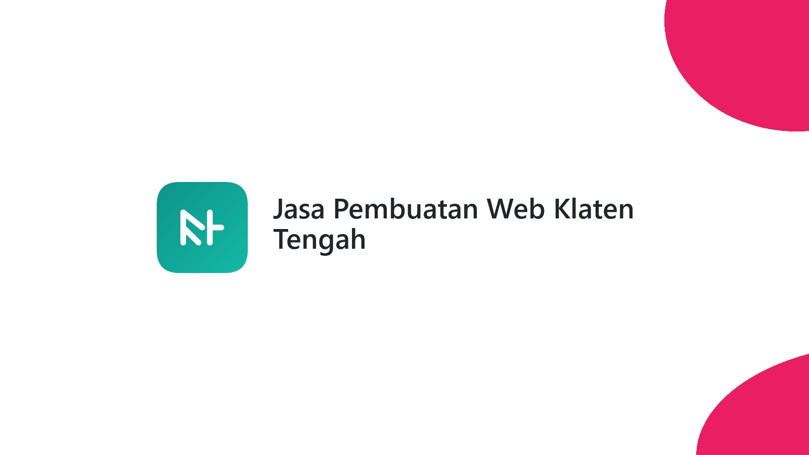 Jasa Pembuatan Web Klaten Tengah