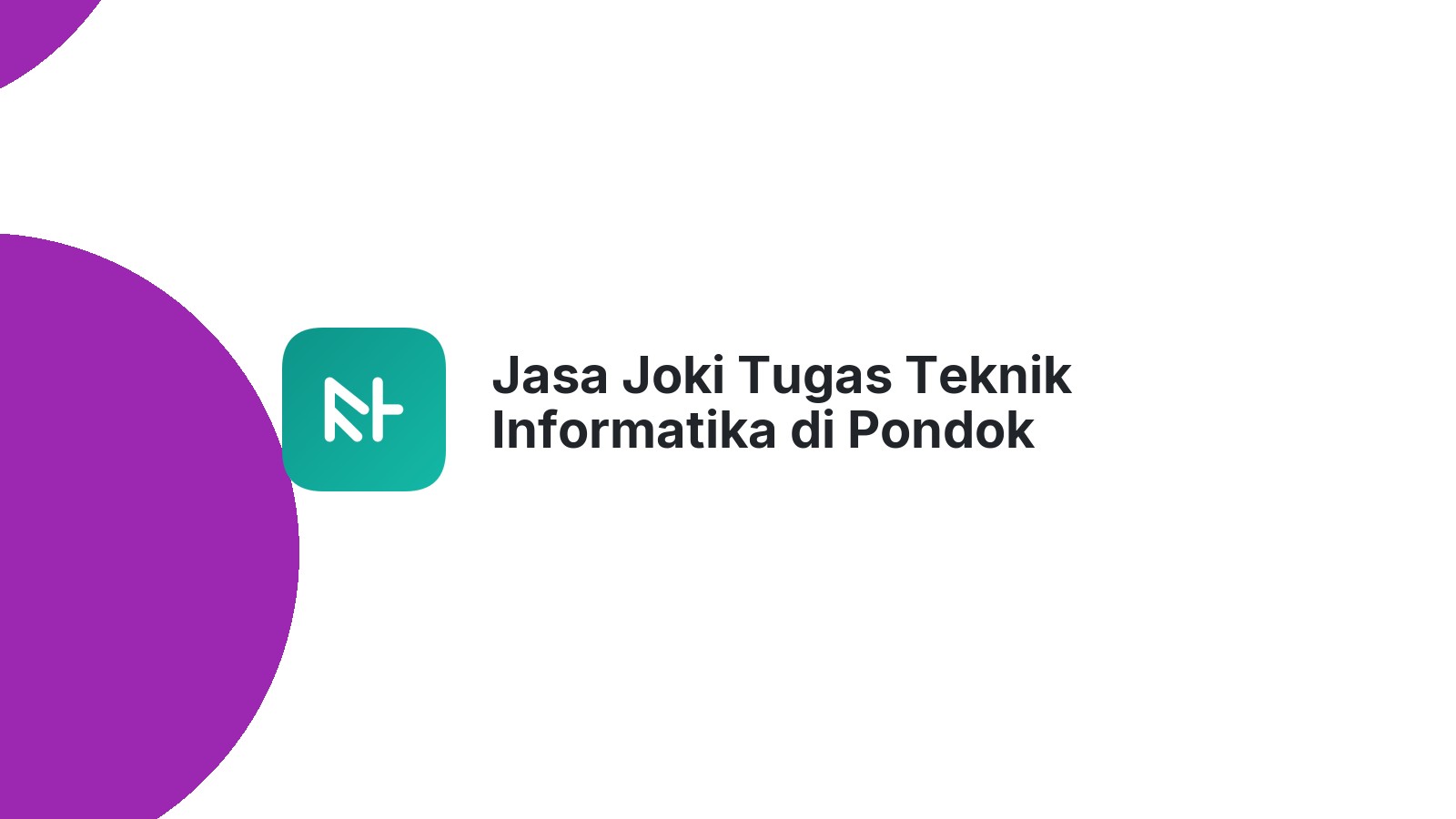 Jasa Joki Tugas Teknik Informatika di Pondok Tingggi