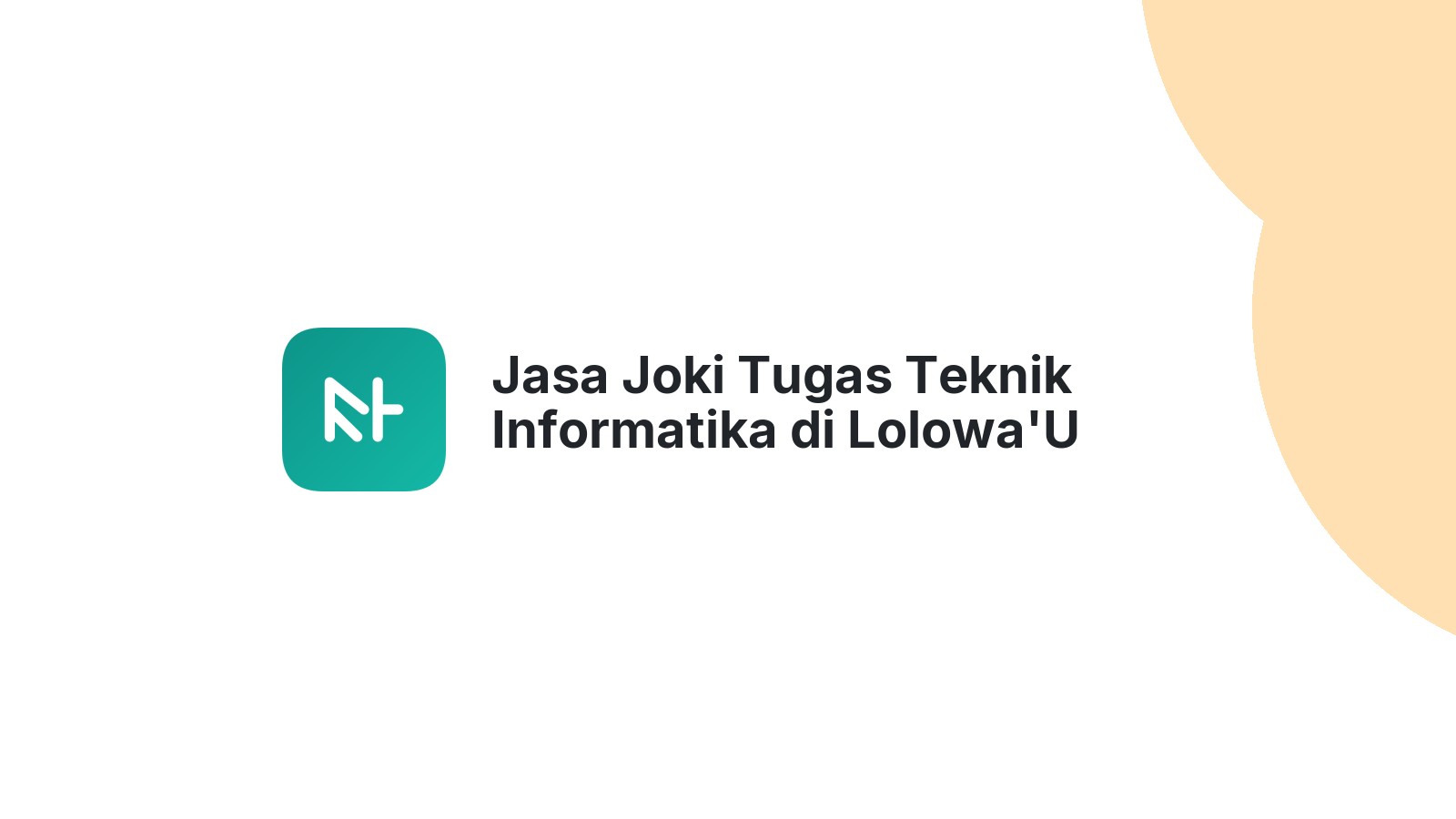 Jasa Joki Tugas Teknik Informatika di Lolowa'U