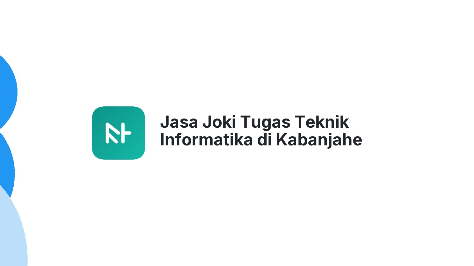 Jasa Joki Tugas Teknik Informatika di Kabanjahe
