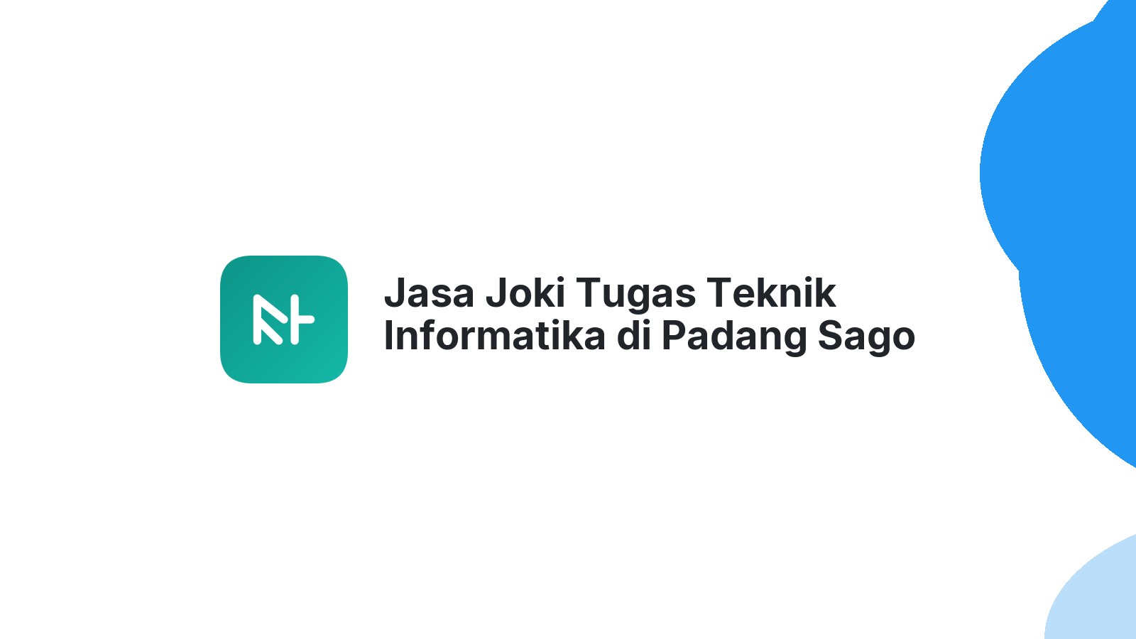 Jasa Joki Tugas Teknik Informatika di Padang Sago