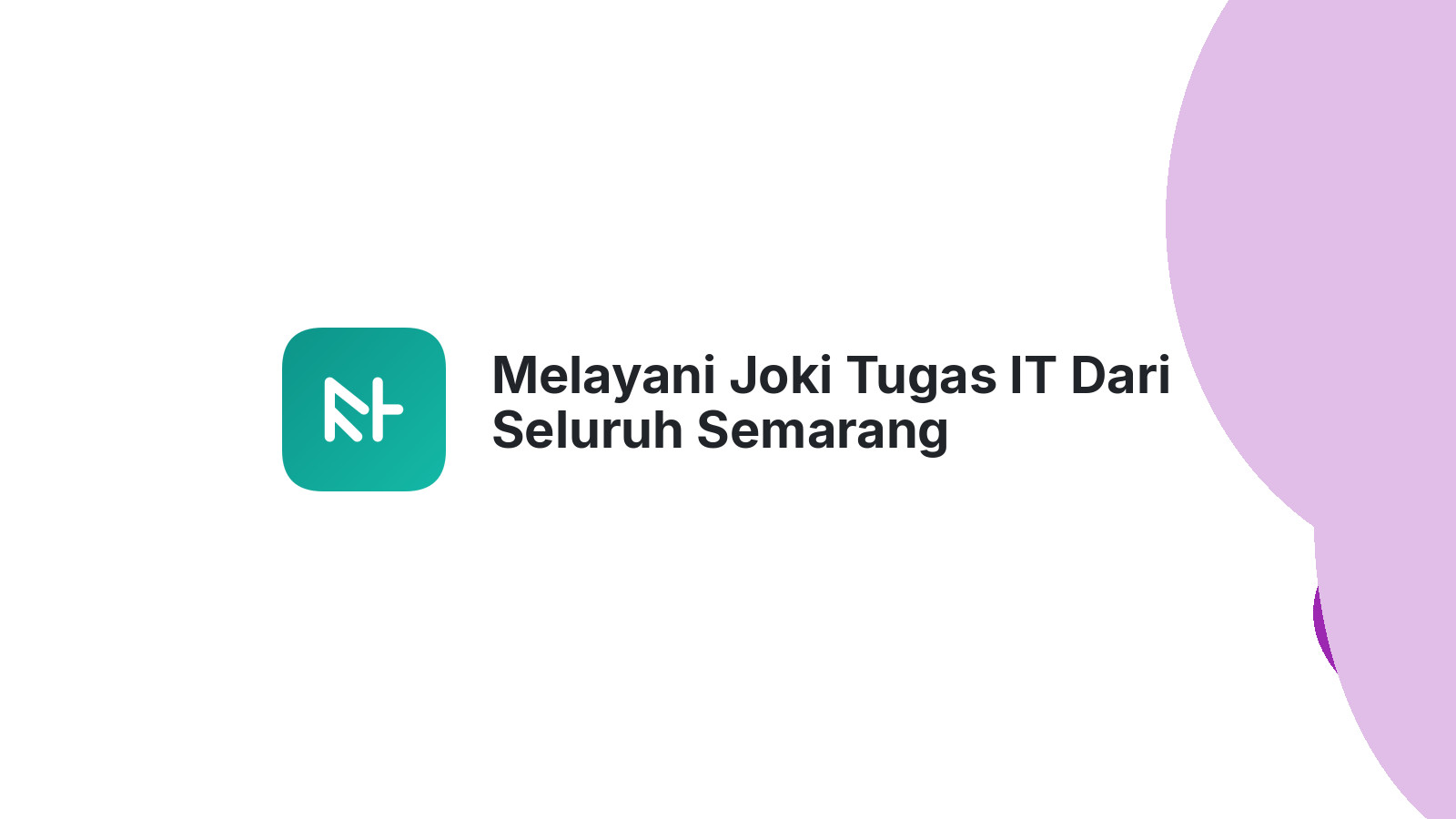 Melayani Joki Tugas IT Dari Seluruh Semarang