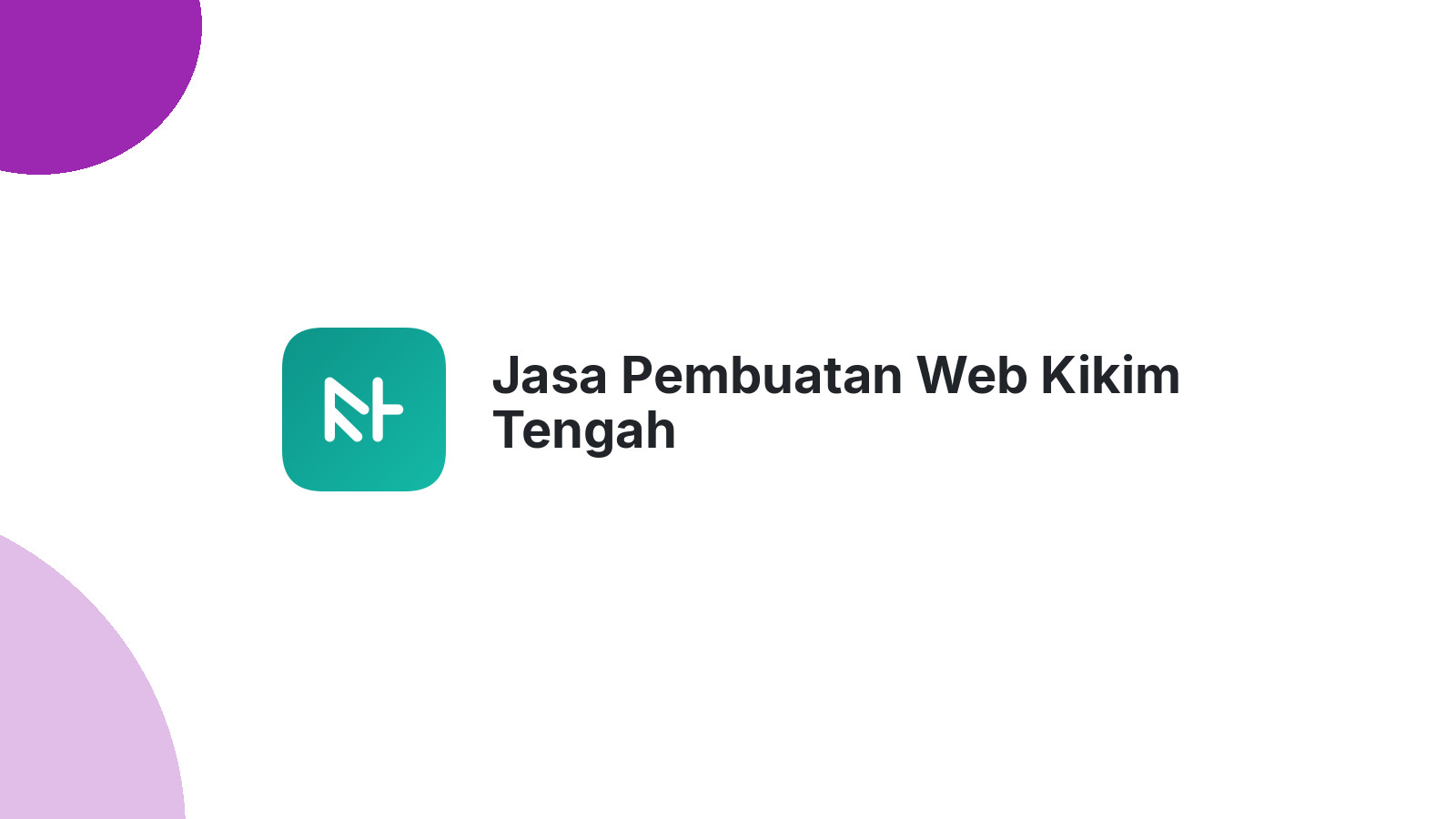 Jasa Pembuatan Web Kikim Tengah