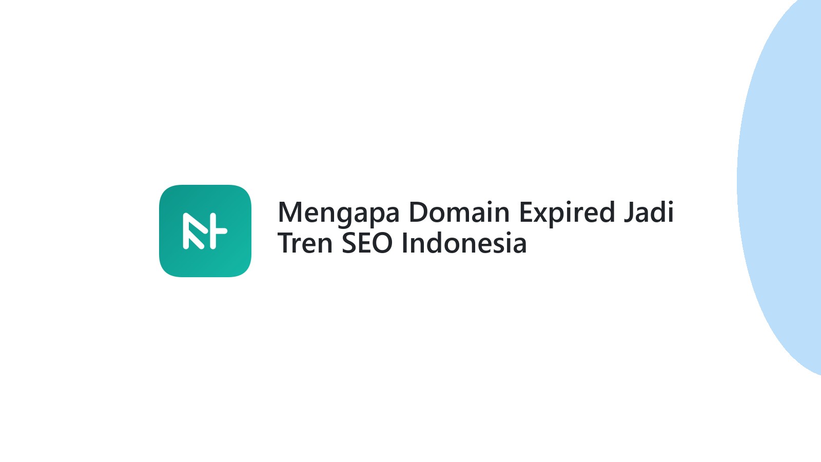 Mengapa Domain Expired Jadi Tren SEO Indonesia