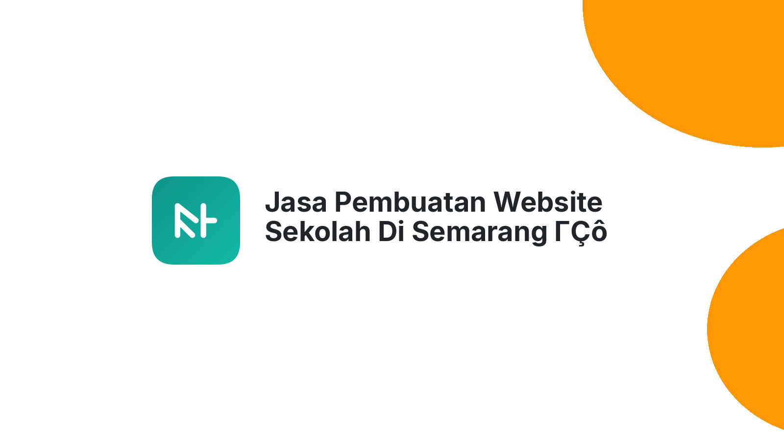 Jasa Pembuatan Website Sekolah Di Semarang ΓÇô Solusi Digital Untuk Pendidikan
