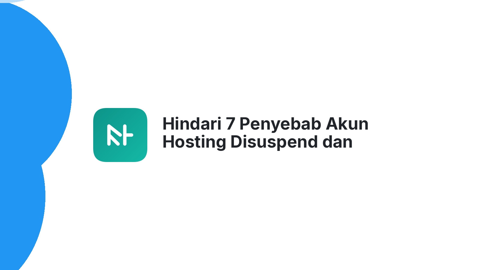 Hindari 7 Penyebab Akun Hosting Disuspend dan Solusinya