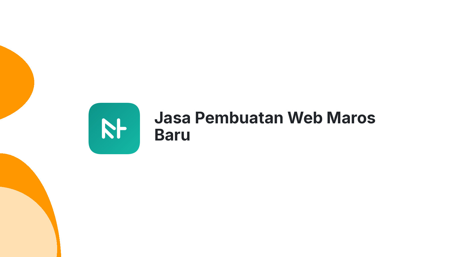 Jasa Pembuatan Web Maros Baru