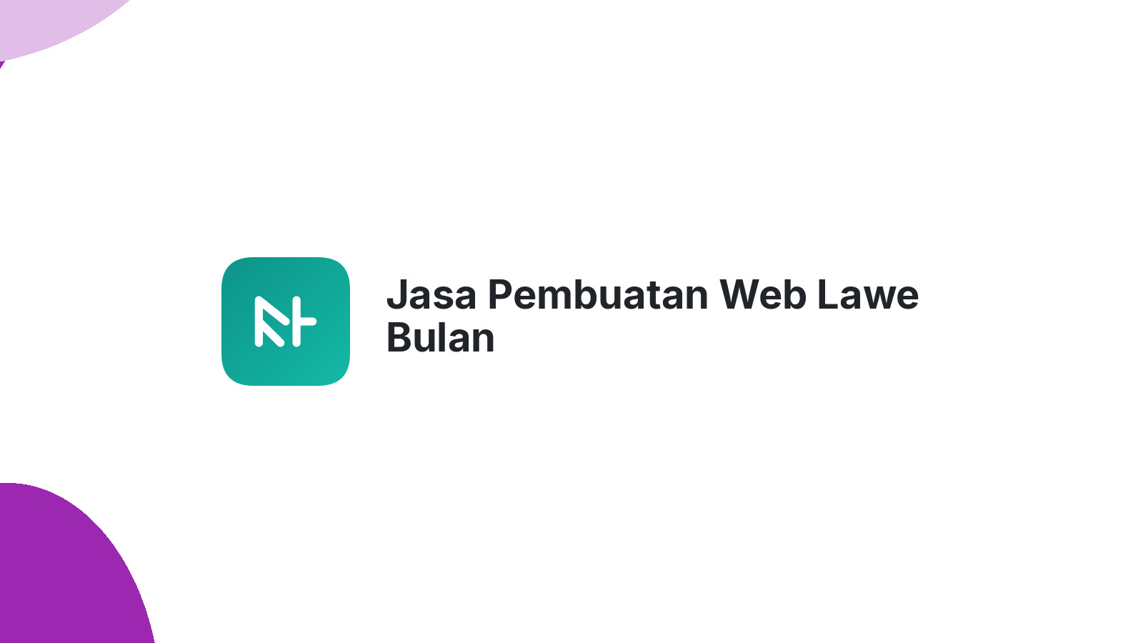 Jasa Pembuatan Web Lawe Bulan