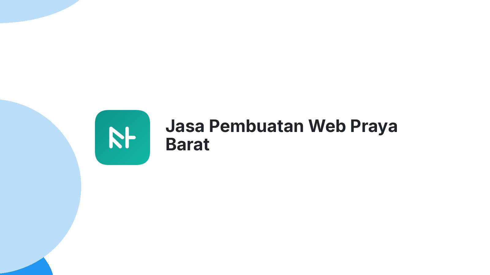 Jasa Pembuatan Web Praya Barat