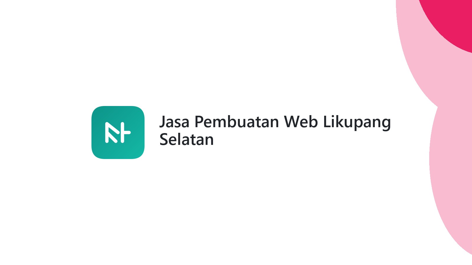 Jasa Pembuatan Web Likupang Selatan