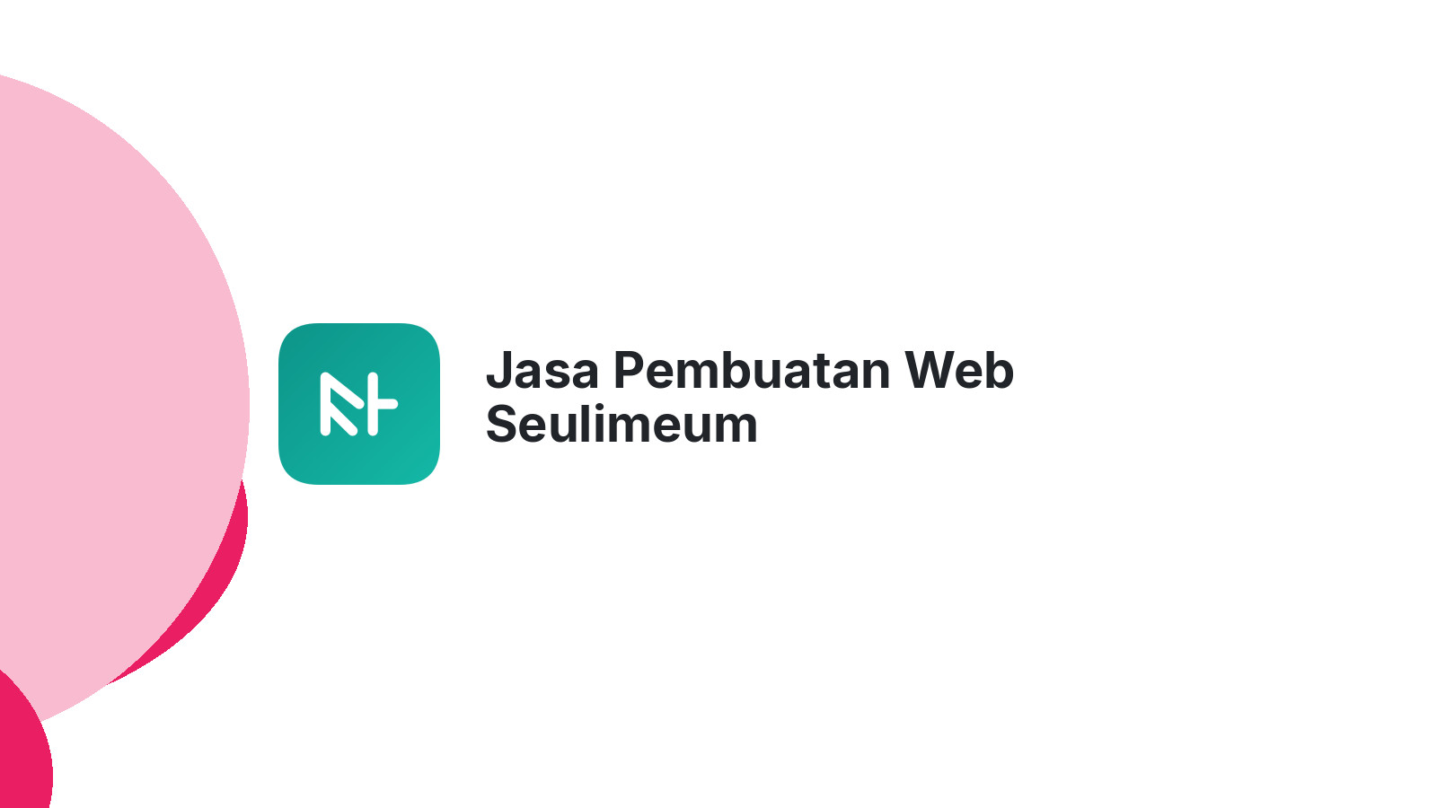 Jasa Pembuatan Web Seulimeum