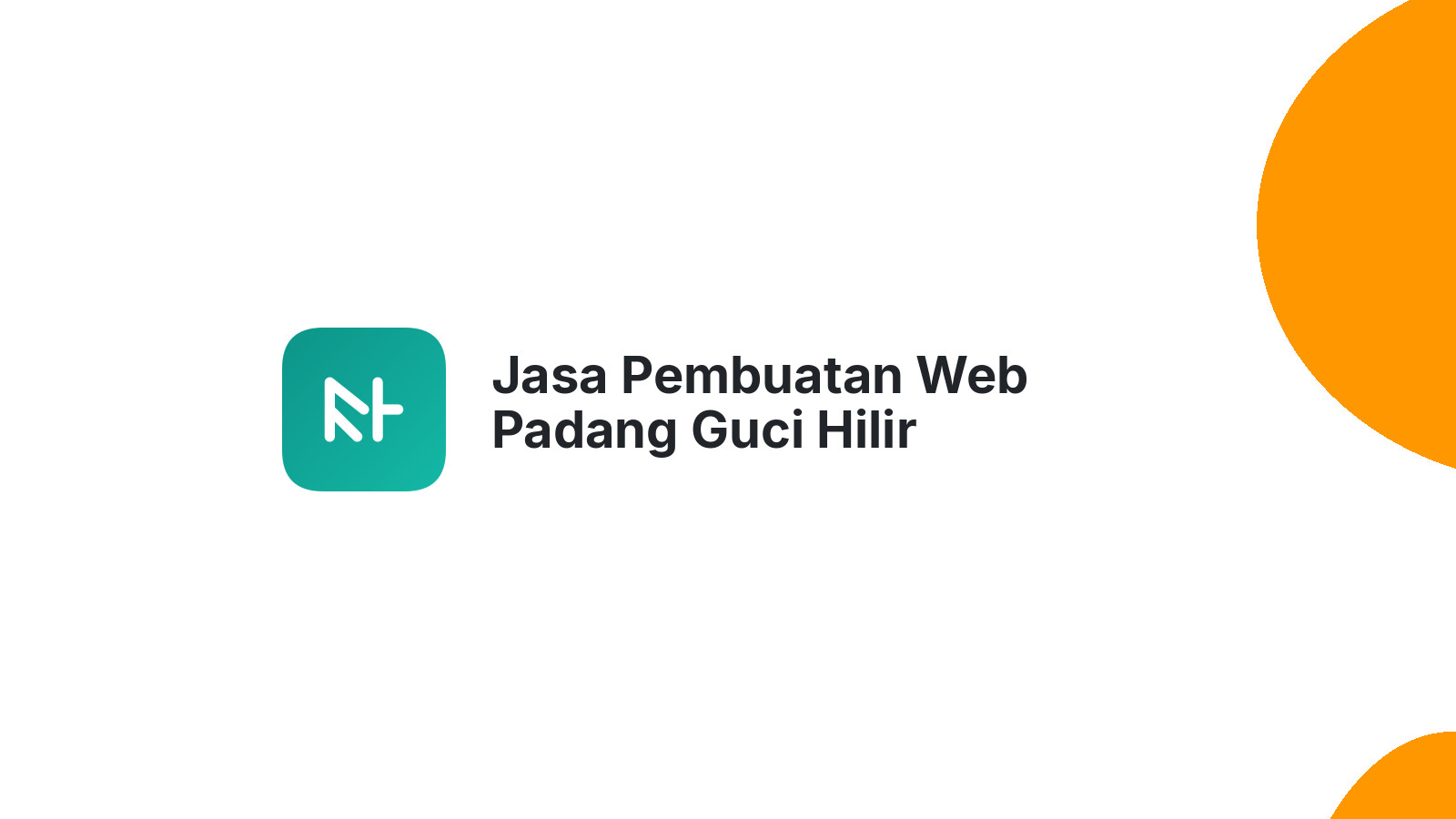 Jasa Pembuatan Web Padang Guci Hilir