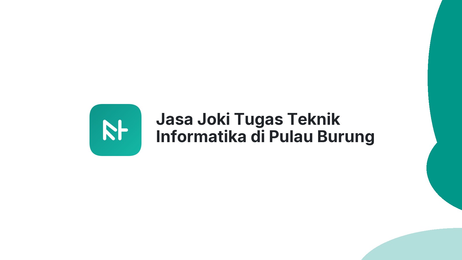 Jasa Joki Tugas Teknik Informatika di Pulau Burung