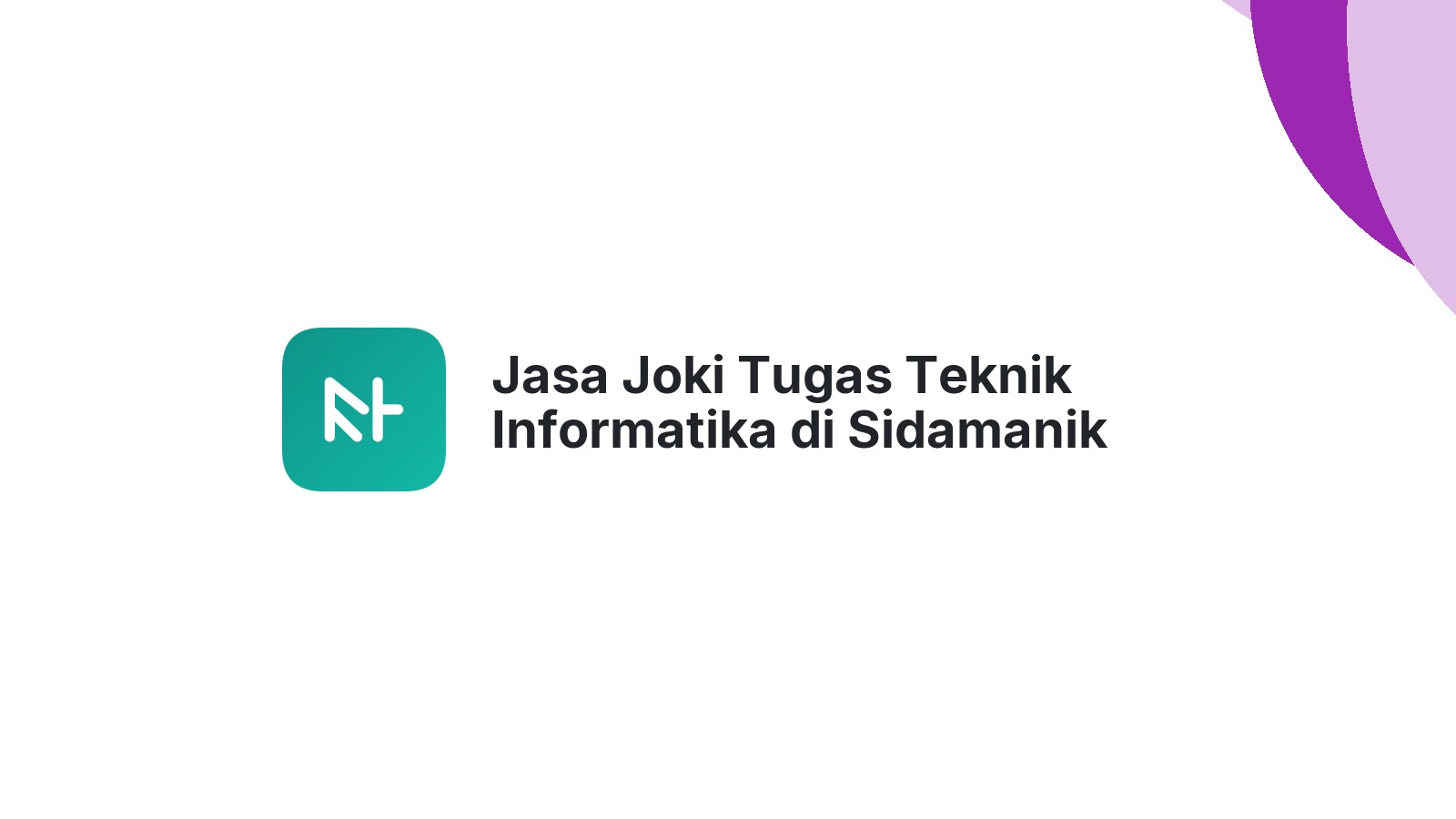 Jasa Joki Tugas Teknik Informatika di Sidamanik