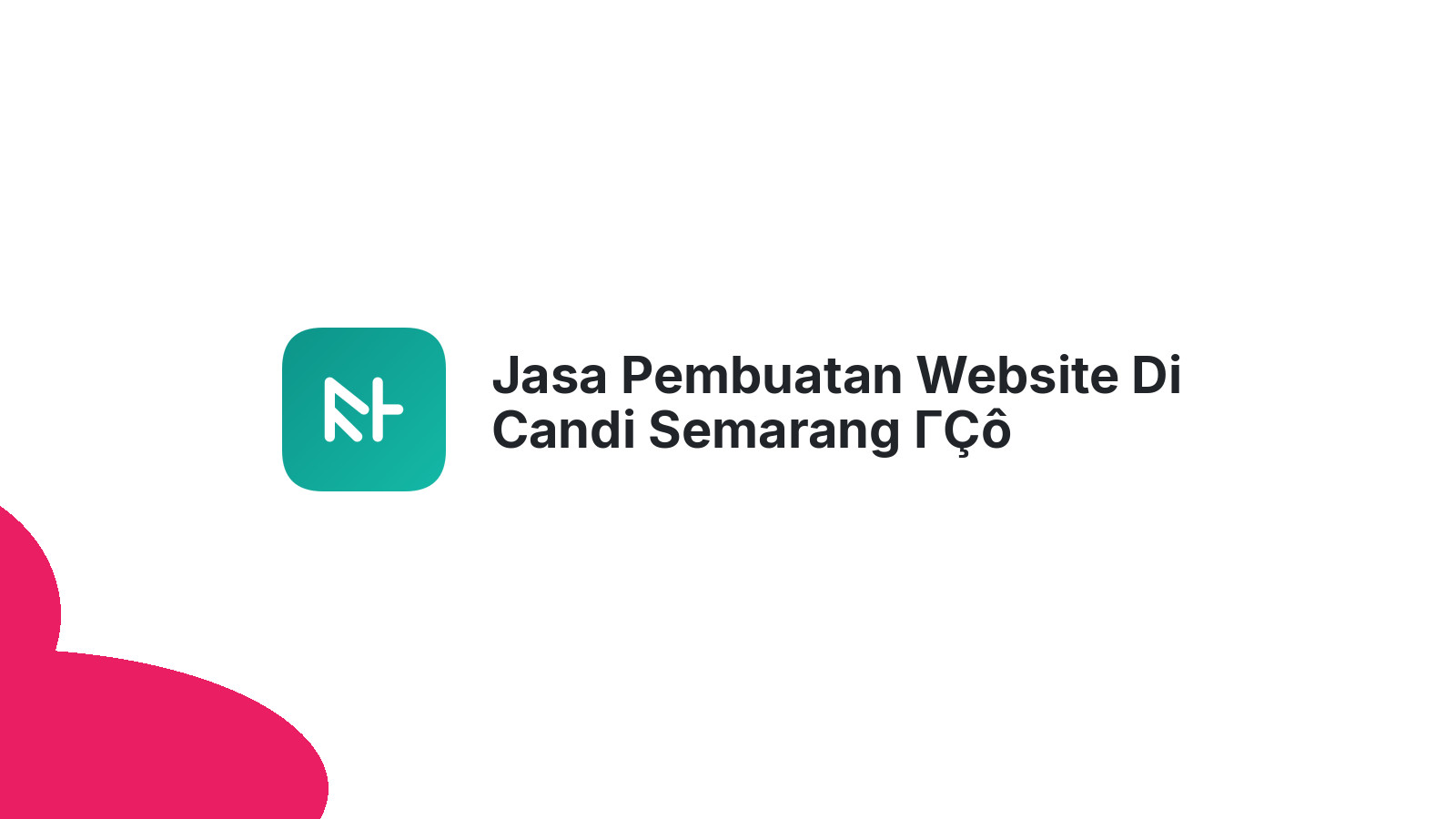 Jasa Pembuatan Website Di Candi Semarang ΓÇô Profesional & Terjangkau