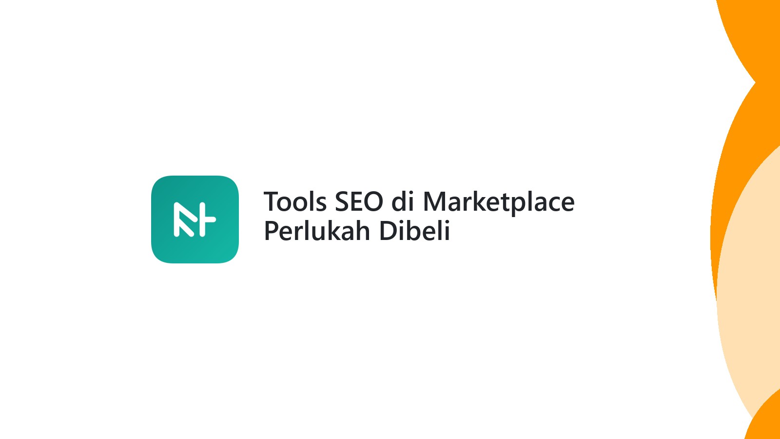 Tools SEO di Marketplace Perlukah Dibeli