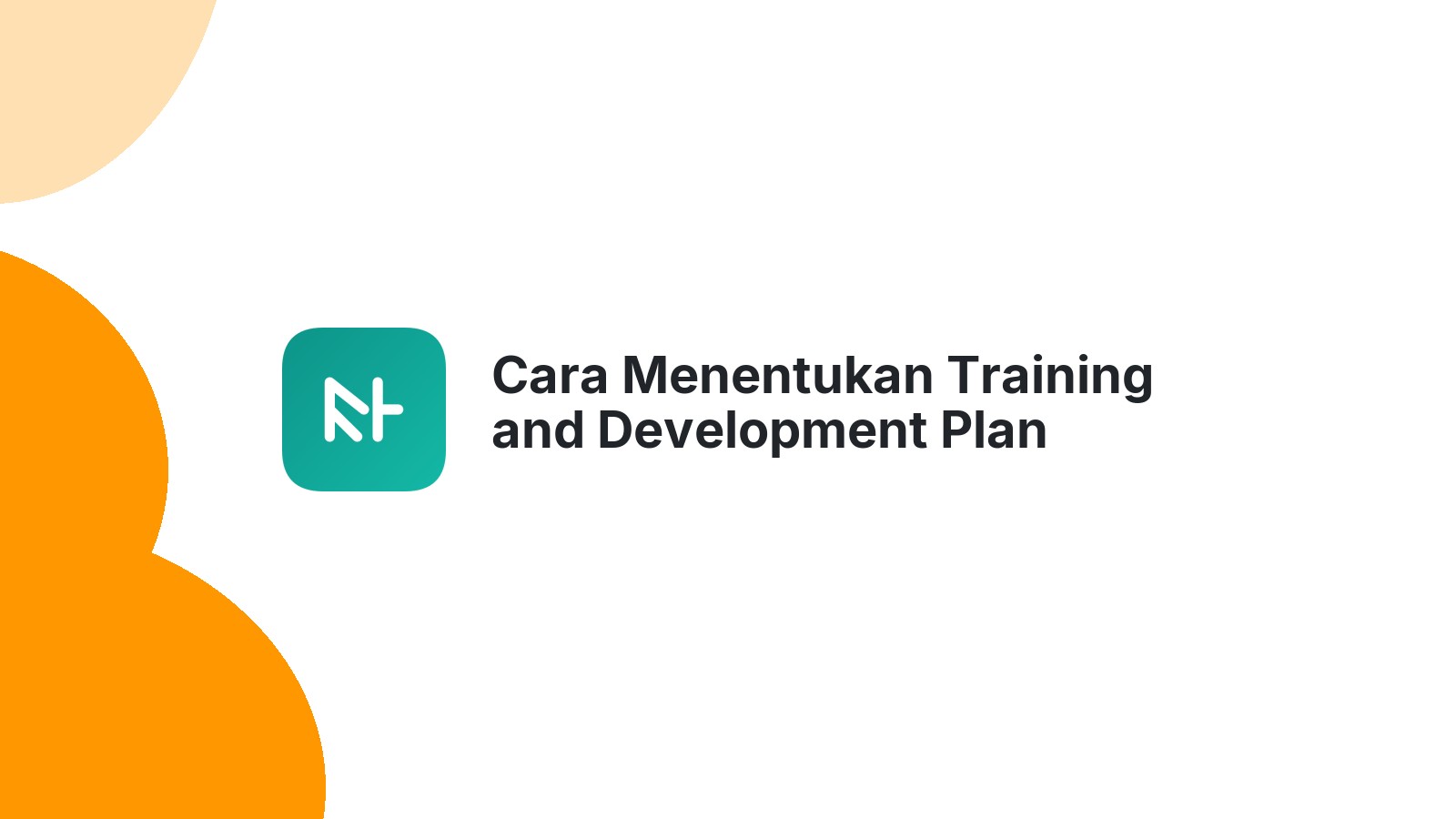 Cara Menentukan Training and Development Plan