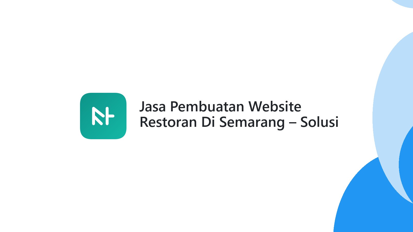 Jasa Pembuatan Website Restoran Di Semarang ΓÇô Solusi Web Untuk Bisnis Kuliner