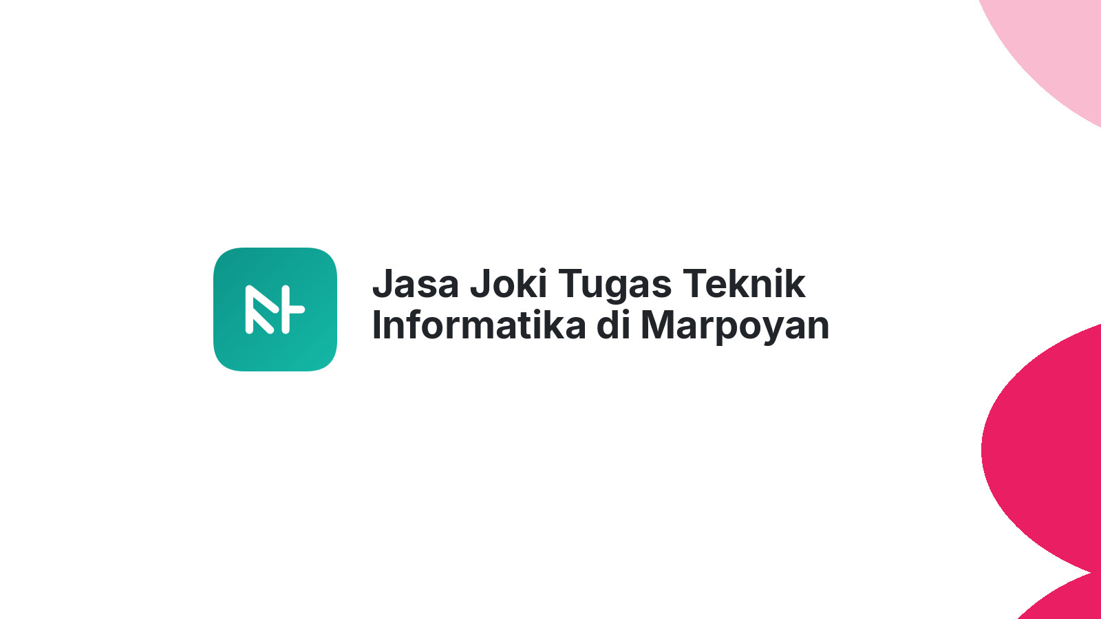 Jasa Joki Tugas Teknik Informatika di Marpoyan Damai