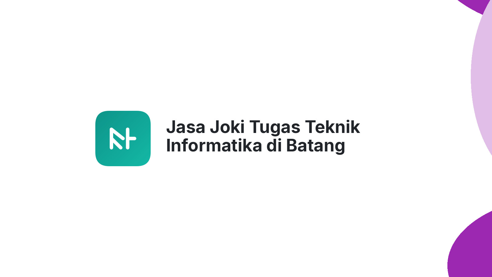 Jasa Joki Tugas Teknik Informatika di Batang Merangin
