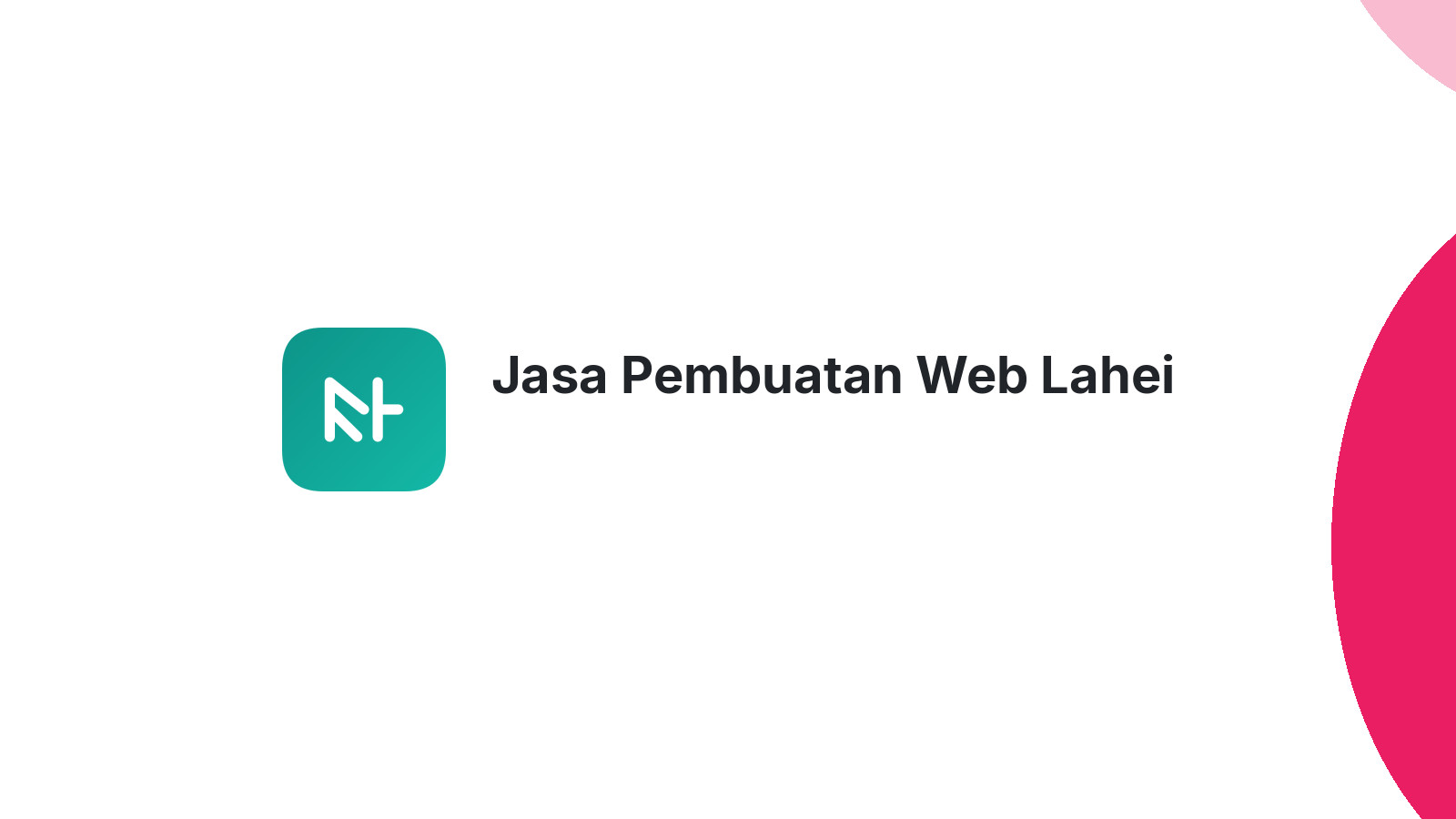 Jasa Pembuatan Web Lahei