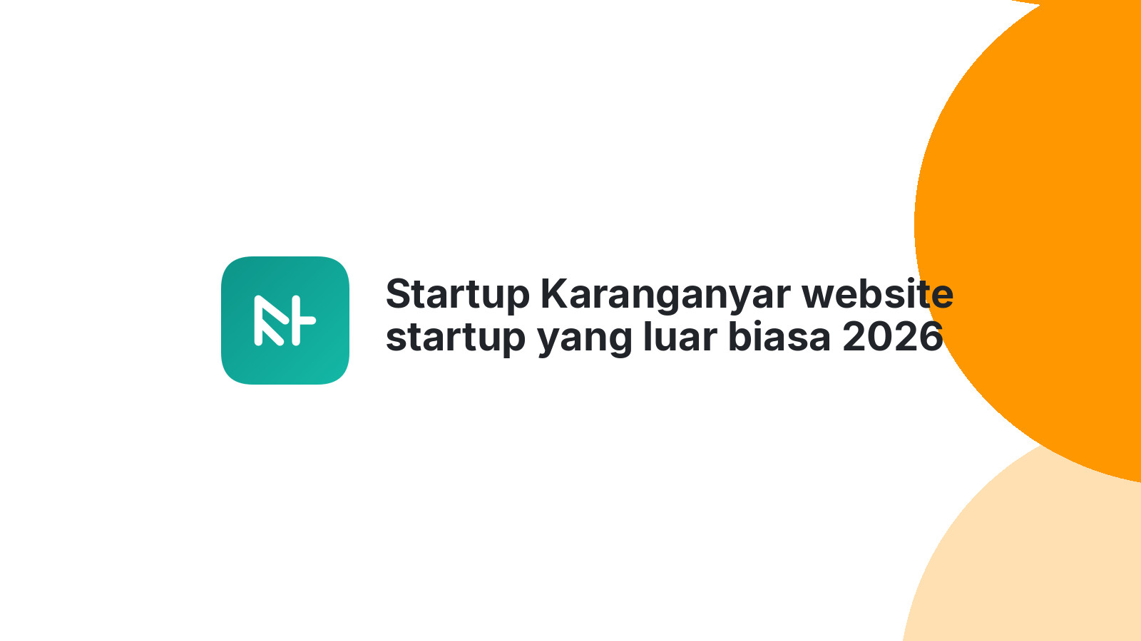 Startup Karanganyar website startup yang luar biasa 2026