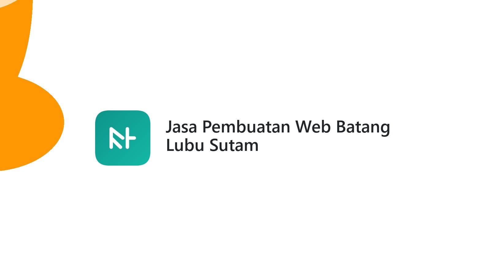 Jasa Pembuatan Web Batang Lubu Sutam