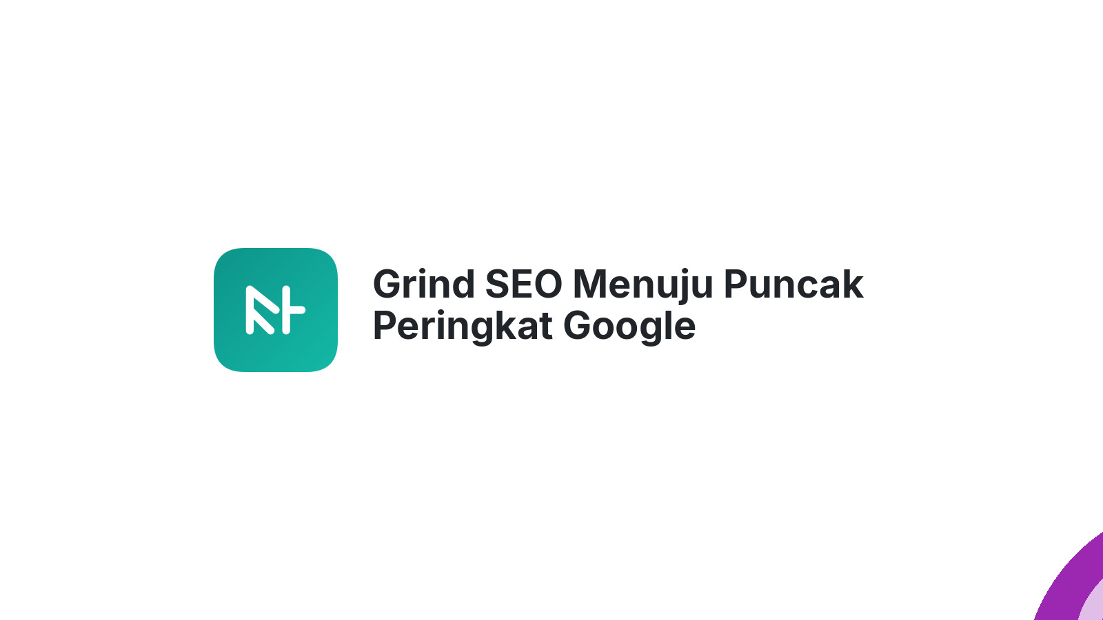 Grind SEO Menuju Puncak Peringkat Google