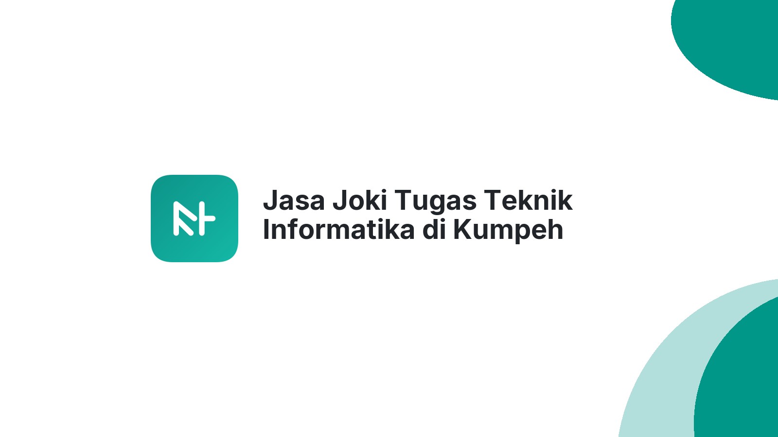Jasa Joki Tugas Teknik Informatika di Kumpeh