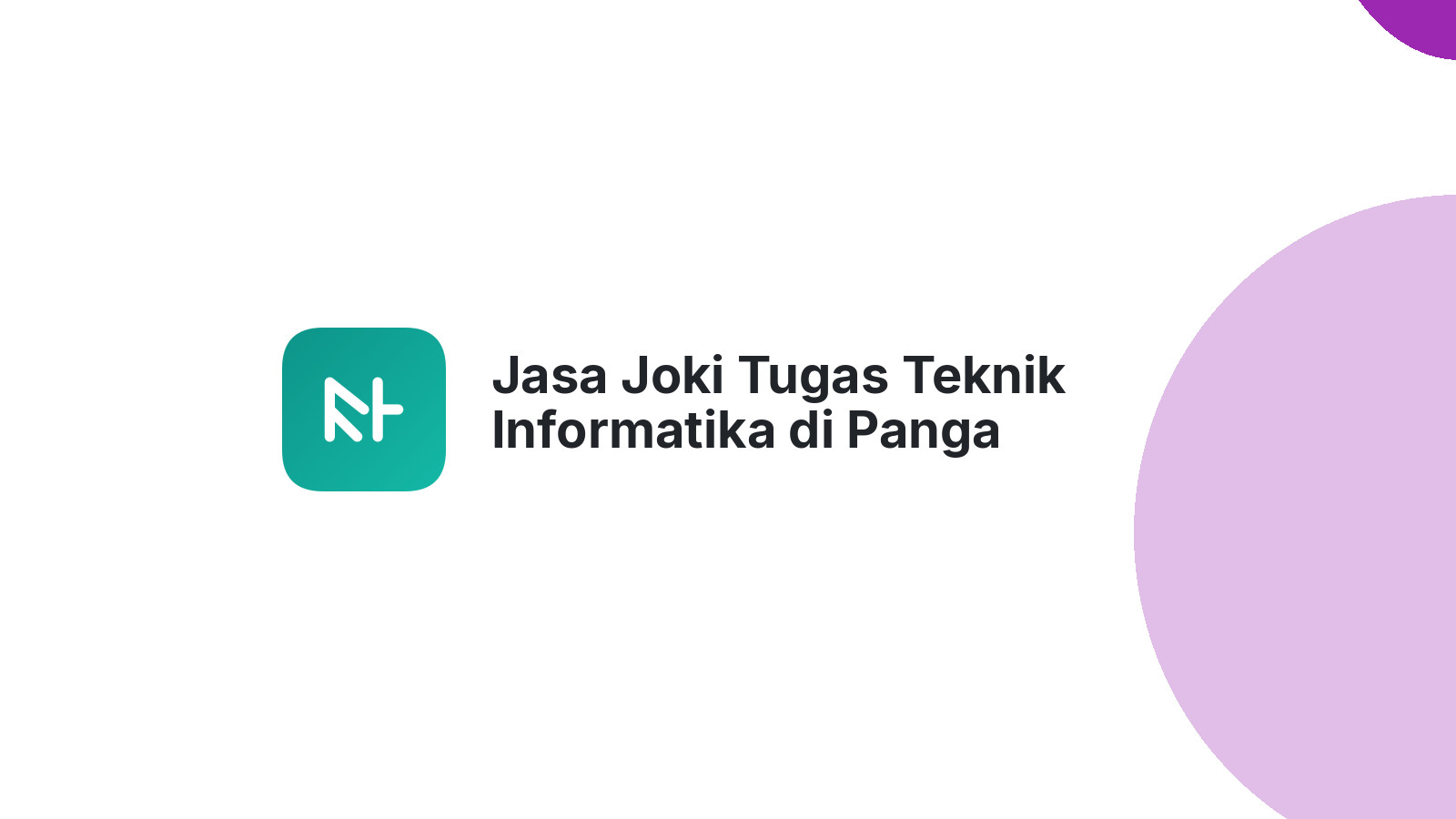 Jasa Joki Tugas Teknik Informatika di Panga